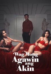 Wag mong agawin ang akin Erotik Film izle